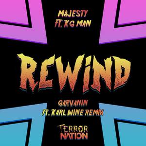 Rewind ft. KG Man (Garvanin ft. Karl Wine Remix)