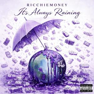 RicchieMoney - Rainy Days in the Trench (feat. Lul A.D) (Explicit)