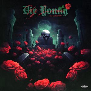 Die Young (Explicit)