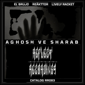 Aghosh ve Sharab (El Brujo Remix)