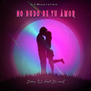 No dudo de tu amor (feat. Di-croX)