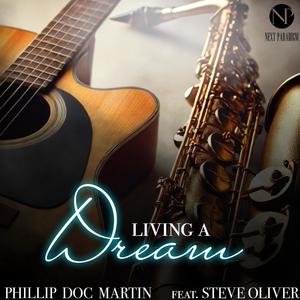 Living A Dream (feat. Steve Oliver)