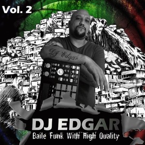 Baile Funk with High Quality, Vol. 2