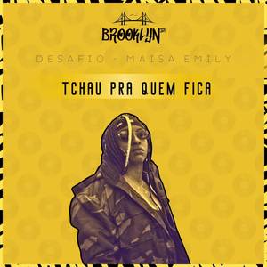 Tchau Pra Quem Fica (Explicit)