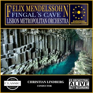 Mendelssohn: The Hebrides, Op. 26 "Fingal´s Cave"