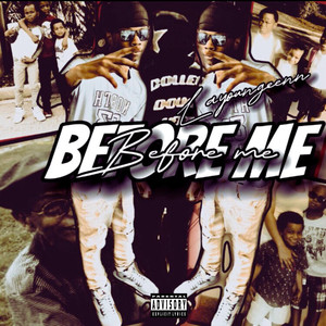 Before Me (Explicit)