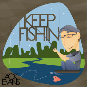 Keep Fishin'