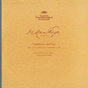 Reger: Hiller-Variations, Op.100 / Brahms: Academic Festival Overture, Op.80 / Berlioz: Overture "Benvenuto Cellini", Op.23 / Rossini: Overture WilliamTell