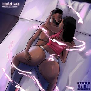 Hold me (feat. Obadd) [Explicit]