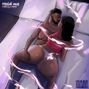 Hold me(feat. Obadd) (Explicit)
