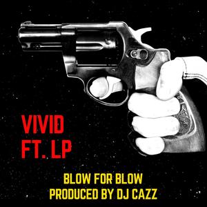 Blow for Blow (feat. Lyrically Poetic) [Explicit]