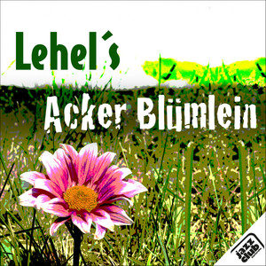 Lehel's Acker Blümlein