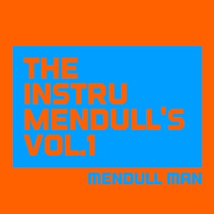 The Instrumendull's, Vol.1 (Royalty Free Instrumental Music for Hip Hop Artists, Movie Soundtracks, and Multimedia Developers) [Explicit]