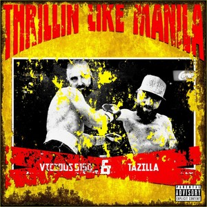 Thrillin' Like Manila (feat. Tazilla) [Explicit]