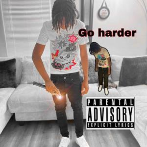 Go Harder (Explicit)