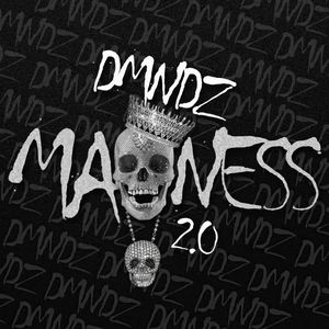 Madness 2.0 (Explicit)