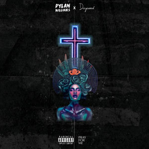 Pray for Me (Explicit)