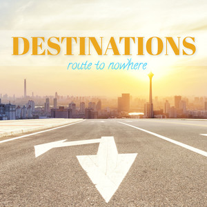 Destinations: Route to Nowhere