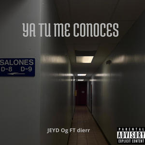 Ya Tu Me Conoces (feat. Dierr)