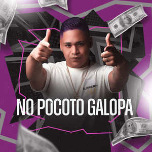 No Pocoto Galopa (Explicit)