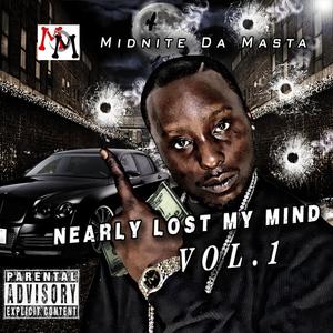 Nearly Lost My Mind (Explicit)