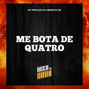 ME BOTA DE QUATRO (Explicit)