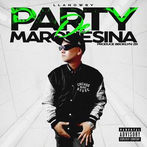 Party De Marquesina (Explicit)