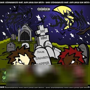 JUST KILLED YOUR FAVORITE RAPPER (feat. JATAN SATAN) (Explicit)