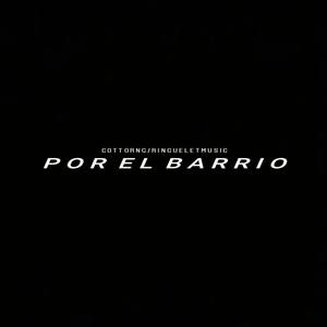 Por el Barrio (Explicit)