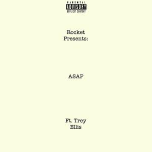 ASAP (feat. Trey Ellis) [Explicit]