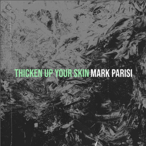 Thicken up Your Skin (Explicit)
