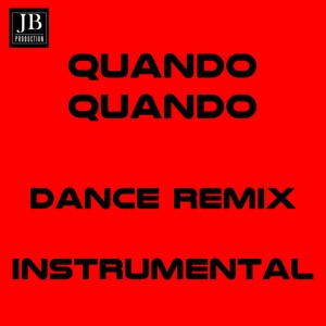 Quando Quando (Instrumental Version Originally Performed By Tony Renis)