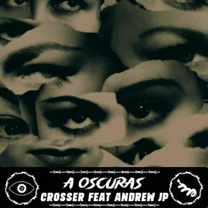 A Oscuras (feat. Andrew JP) [Explicit]