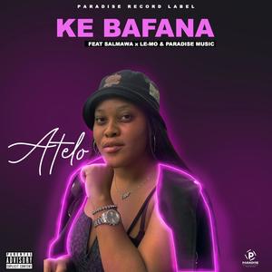 KE BAFANA (feat. SALMAWA, LE-MO & PARADISE MUSIC) [Original]