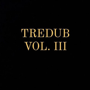 Tredub, Vol. III (Explicit)