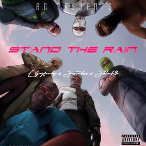 STAND THE RAIN (feat. Liljayfrmbg & Justackss) (Explicit)