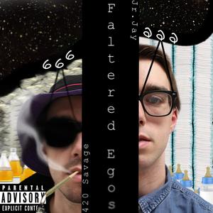 Faltered Egos (Explicit)