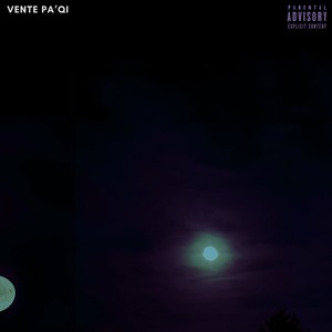 Vente Pa'qi (Explicit)