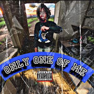 Only One Of Me (Explicit)