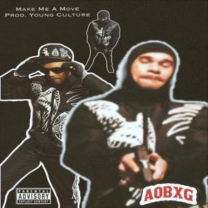 Make Me A Move (Explicit)