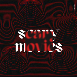 Scary Movies