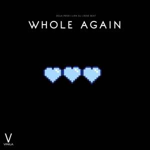 Whole Again (Viral)