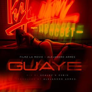 Guaye (feat. Alejandro Armes) (Explicit)