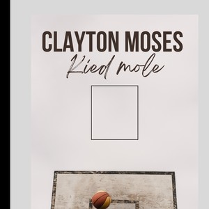 Clayton Moses (Explicit)