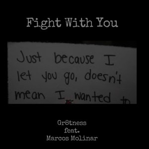 Fight with You (feat. Marcos Molinar) (Explicit)