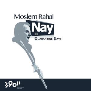 NAY in Quarantine Days (Oriental Flute) [Explicit]