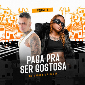 Paga Pra Ser Gostosa, Vol.1 (Explicit)
