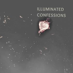 Illuminated Confessions