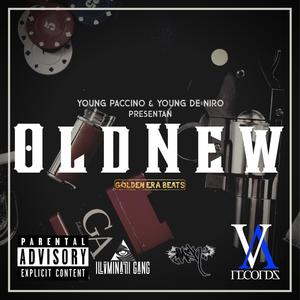 OldNew (feat. Young De-Niro) (Explicit)