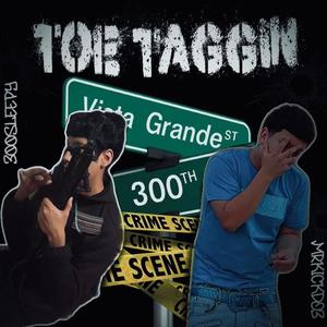 Toe Taggin (feat. Mr.kiCKdo3) [Explicit]
